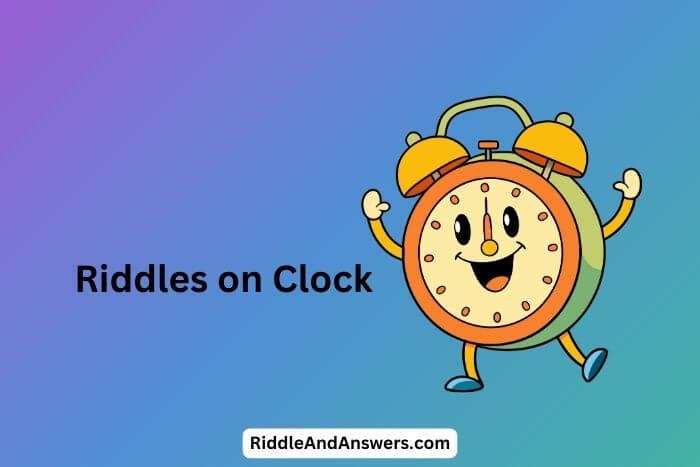 Riddles on Clock: What Runs Nonstop Without Moving an Inch?